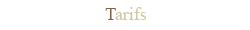 Tarifs
